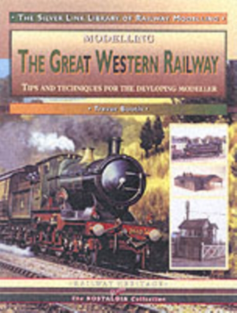 Modellers' Guide to the Great Western Railway, Paperback / softback Book