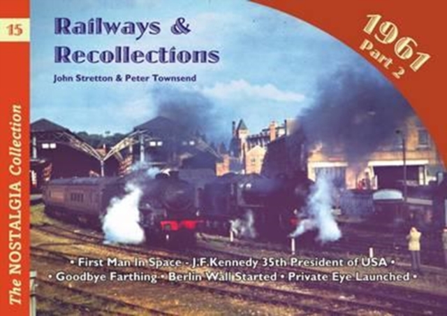 Railways and Recollections : 1961 part 2, Paperback / softback Book
