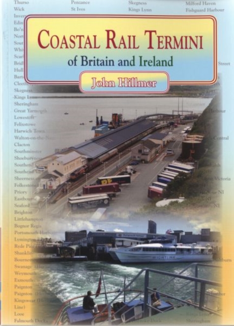 Coastal Rail Termini of Britain and Ireland, Paperback / softback Book
