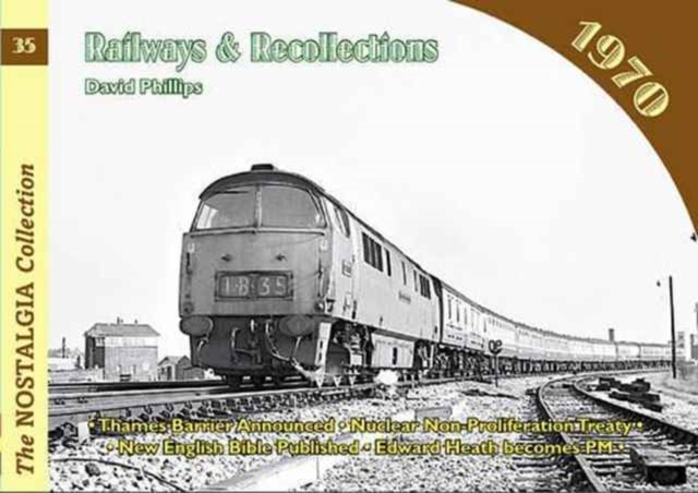Railways and Recollections : 1970, Paperback / softback Book