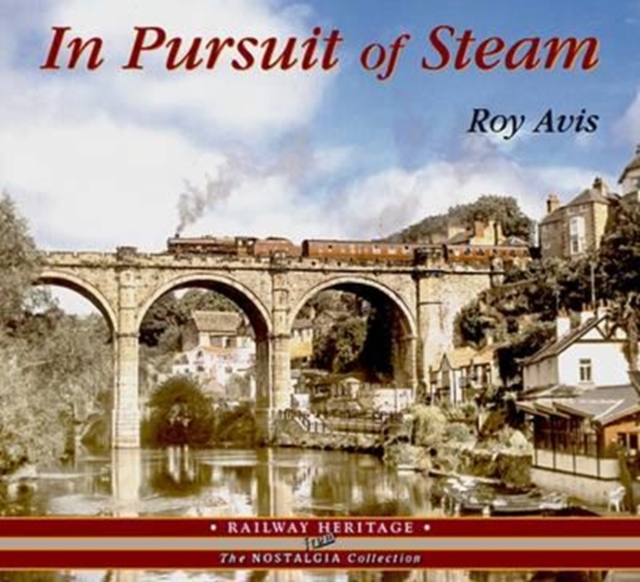 In Pursuit of Steam, Hardback Book