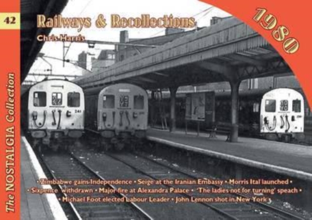 Railways and Recollections : 1980, Paperback / softback Book