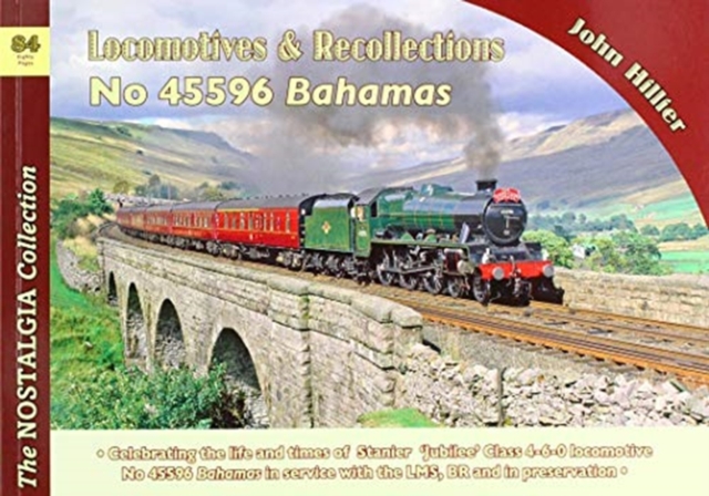 Locomotive Recollections: No 45596 Bahamas : 84, Paperback / softback Book