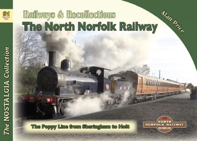 Vol 91 Railways & Recollections The North Norfolk Railway, Paperback / softback Book
