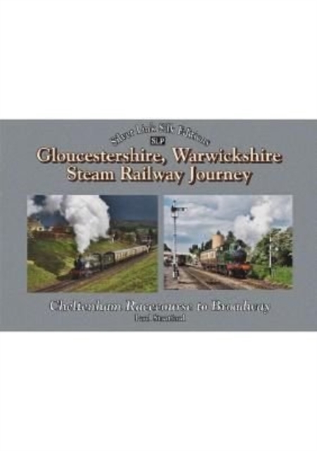 A Gloucestershire Warwickshire Railway Journey Broadway to Cheltenham, Hardback Book