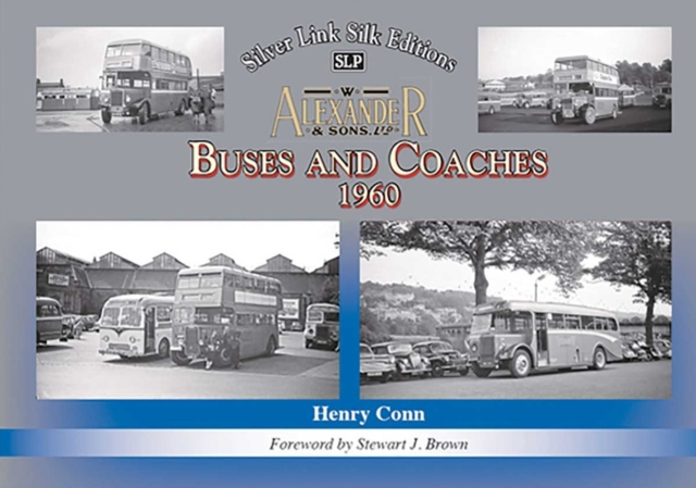 Buses and Coaches of Walter Alexander & Sons 1960, Hardback Book