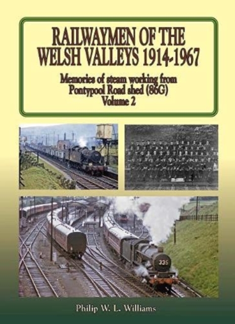 Railwaymen of the Welsh Valleys Vol 2, Hardback Book