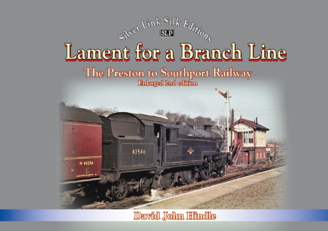 Lament of a Branch Line- 2nd Edition, Hardback Book