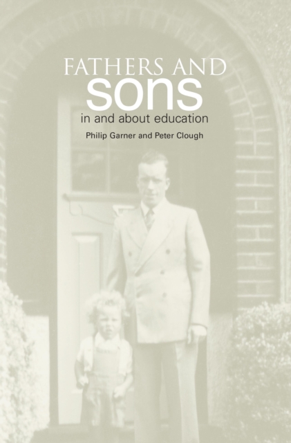 Fathers and Sons : In and About Education, PDF eBook