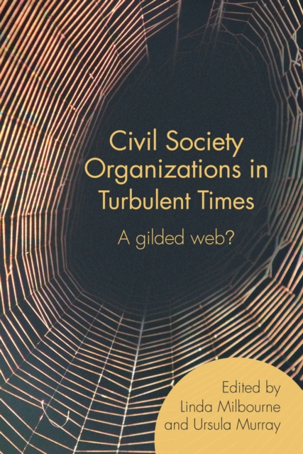 Civil Society Organizations in Turbulent Times : A gilded web?, PDF eBook