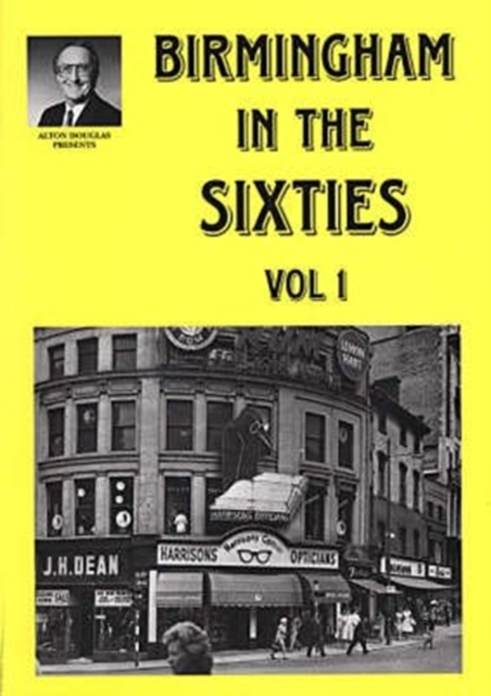 Birmingham in the Sixties : v. 1, Paperback / softback Book