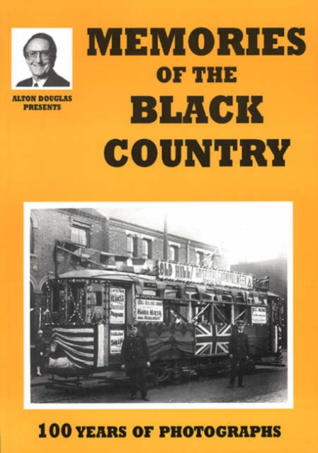 Memories of the Black Country : 100 Years of Photography, Paperback / softback Book