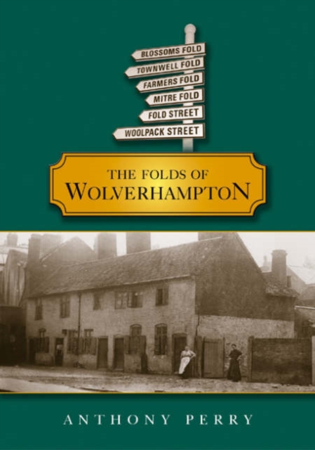 The Folds of Wolverhampton, Paperback / softback Book