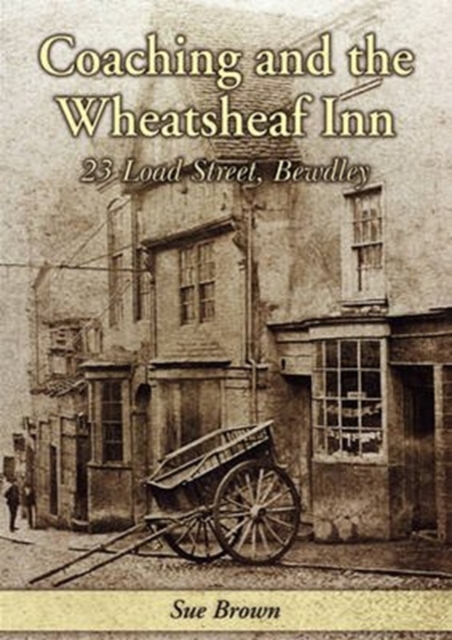 Coaching and the Wheatsheaf Inn, Paperback / softback Book