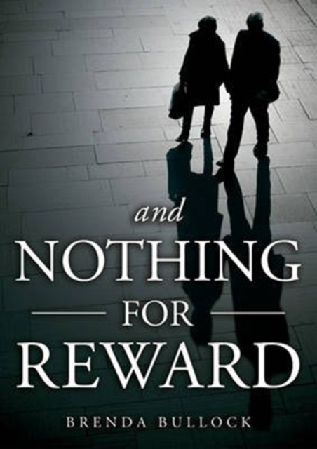 And Nothing for Reward, Paperback / softback Book