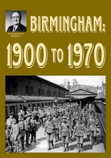 Birmingham: 1900 to 1970, Paperback / softback Book