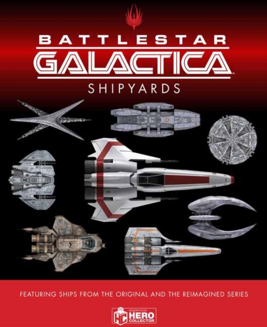 Ships of Battlestar Galactica, Hardback Book
