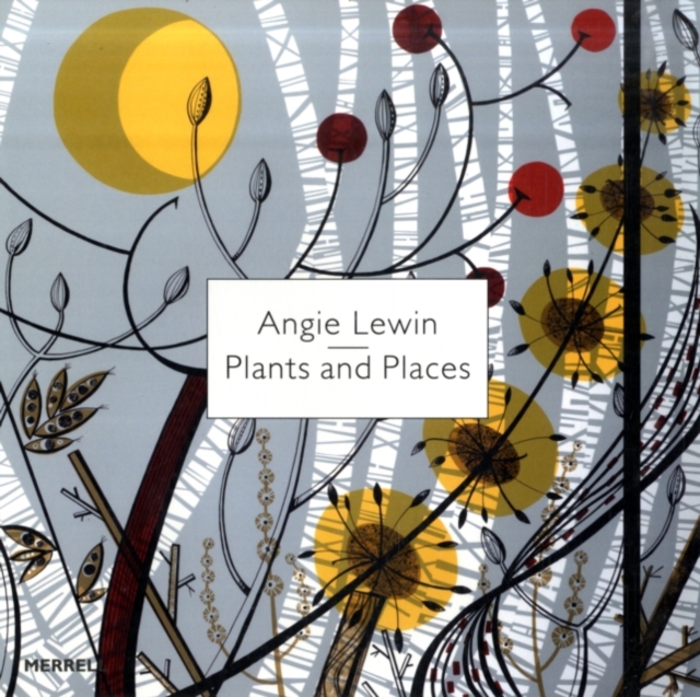 Angie Lewin: Plants and Places, Hardback Book