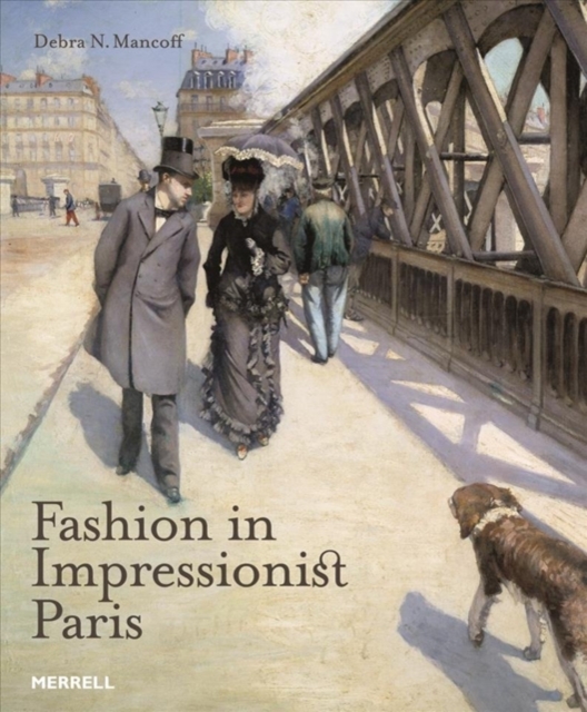 Fashion in Impressionist Paris, Hardback Book