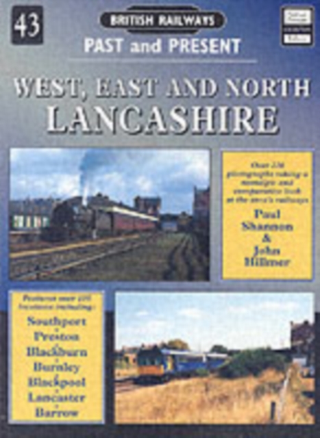 West, East and North Lancashire : Past and Present No. 43, Paperback / softback Book