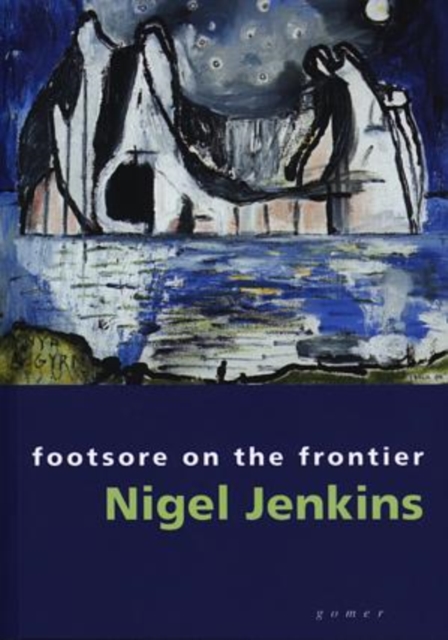 Footsore on the Frontier - Selected Essays and Articles, Paperback / softback Book