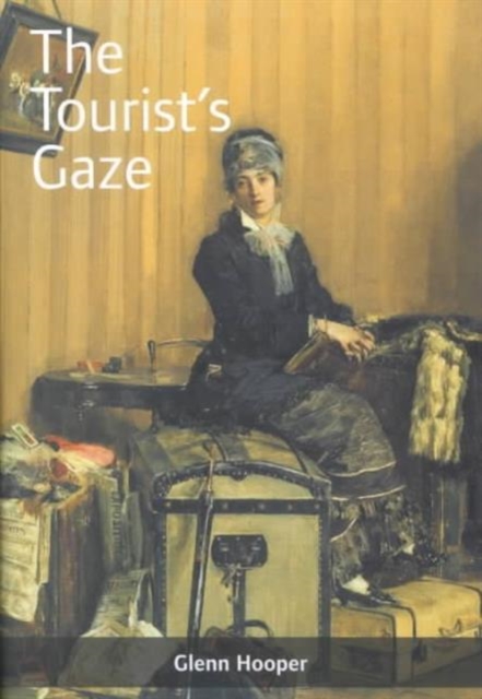 The Tourist's Gaze : Travellers to Ireland, 1800-2000, Paperback / softback Book