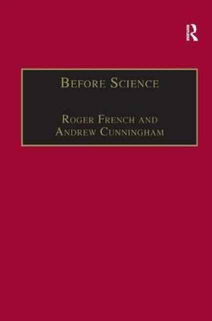 Before Science : The Invention of the Friars' Natural Philosophy, Hardback Book
