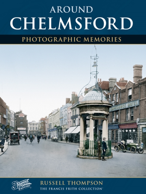 Chelmsford : Photographic Memories, Paperback / softback Book