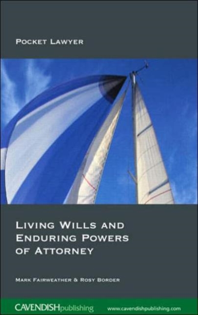 Living Wills and Enduring Powers of Attorney, Paperback / softback Book