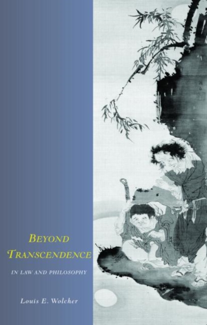 Beyond Transcendence in Law and Philosophy, Paperback / softback Book