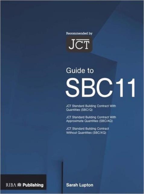 Guide to the JCT Standard Building Contract SBC11, Paperback / softback Book