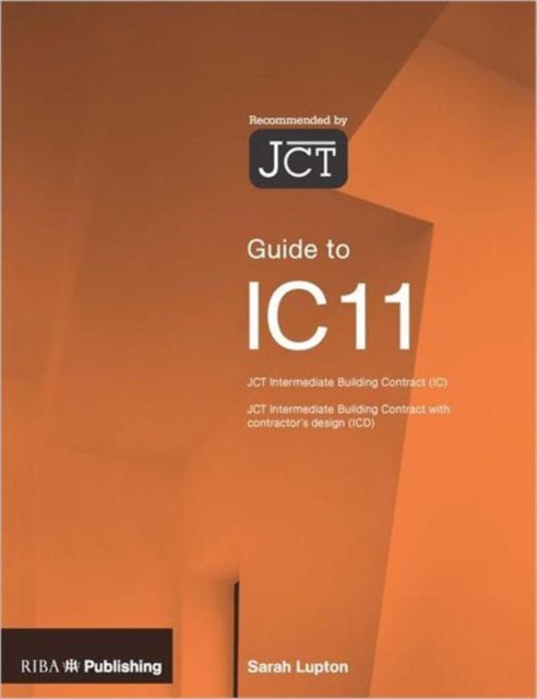 Guide to the JCT Intermediate Building Contract, Paperback / softback Book