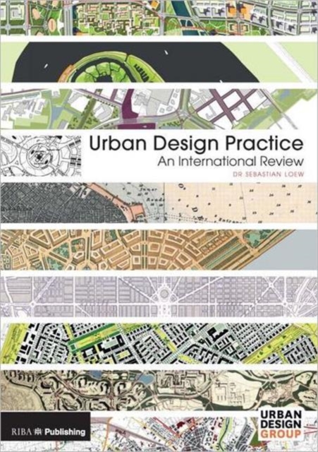 Urban Design Practice : An International Review, Hardback Book