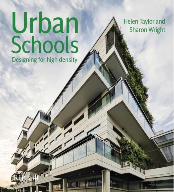 Urban Schools : Designing for High Density, Hardback Book