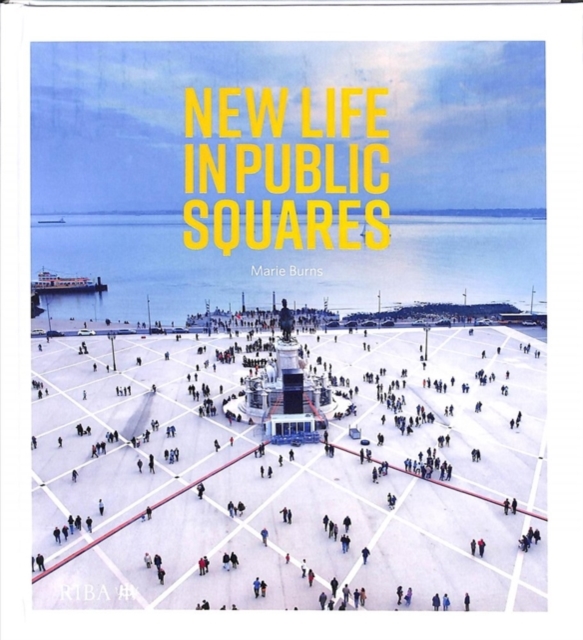 New Life in Public Squares, Hardback Book