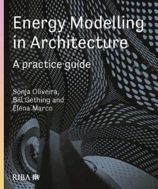 Energy Modelling in Architecture : A practice guide, Hardback Book