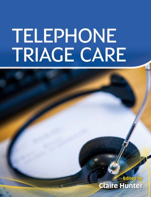 Telephone Triage Care, Paperback / softback Book