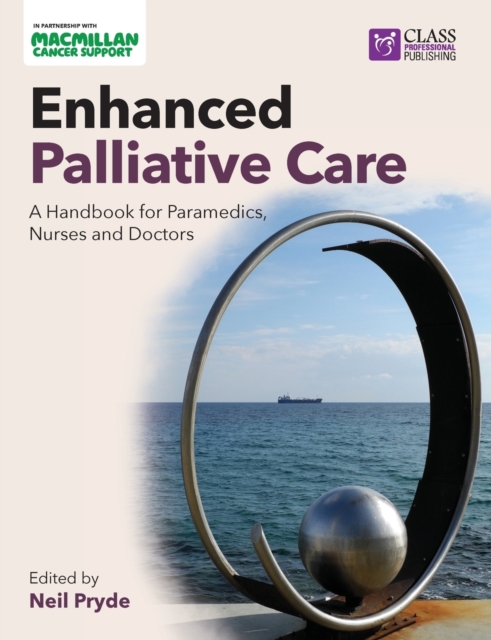 Enhanced Palliative Care: A handbook for paramedics, nurses and doctors, Paperback / softback Book