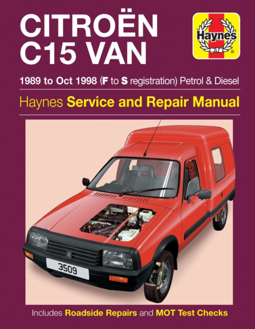 Citroen C15 Van Petrol & Diesel (89 - Oct 98) Haynes Repair Manual, Paperback / softback Book