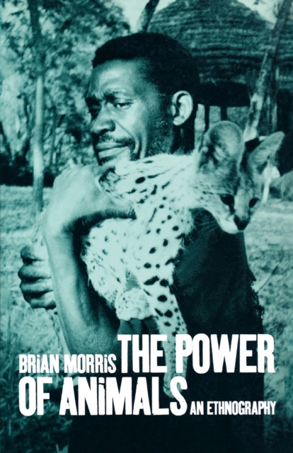 The Power of Animals : An Ethnography, Paperback / softback Book