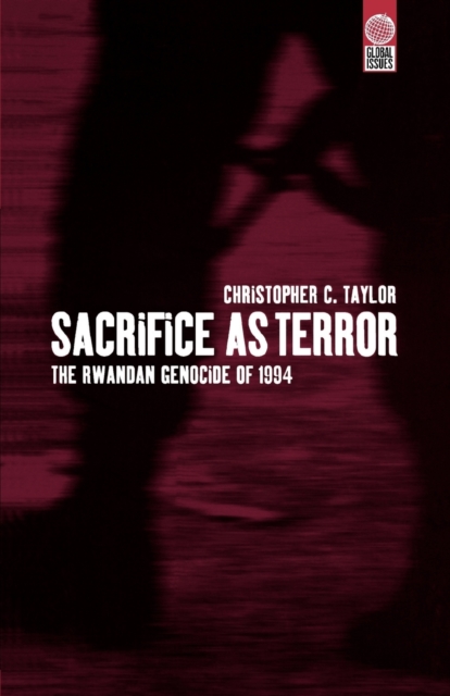 Sacrifice as Terror : The Rwandan Genocide of 1994, Paperback / softback Book