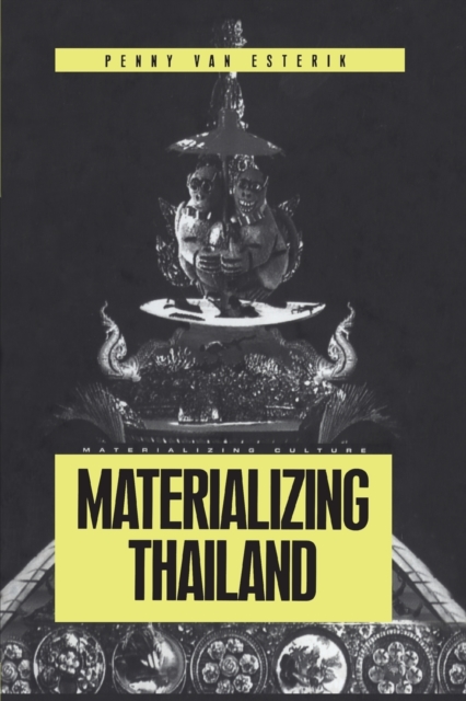 Materializing Thailand, Paperback / softback Book