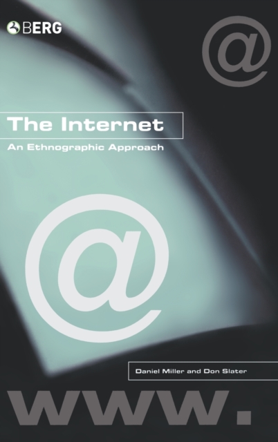 The Internet : An Ethnographic Approach, Hardback Book