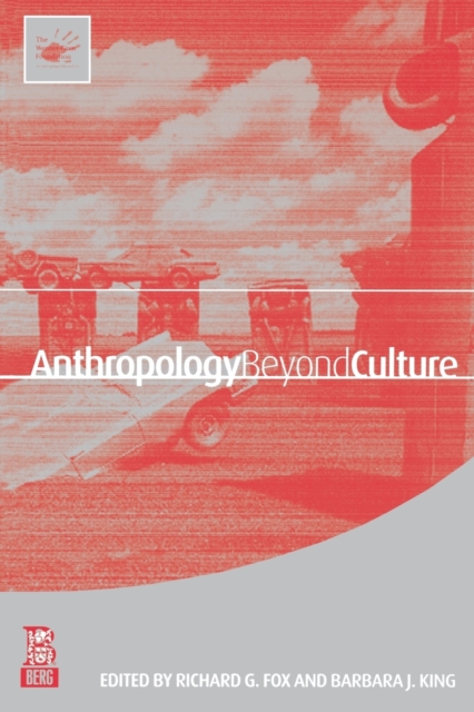 Anthropology Beyond Culture, Paperback / softback Book
