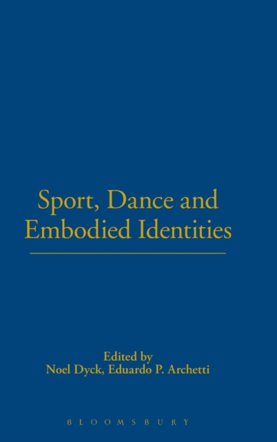 Sport, Dance and Embodied Identities, Hardback Book
