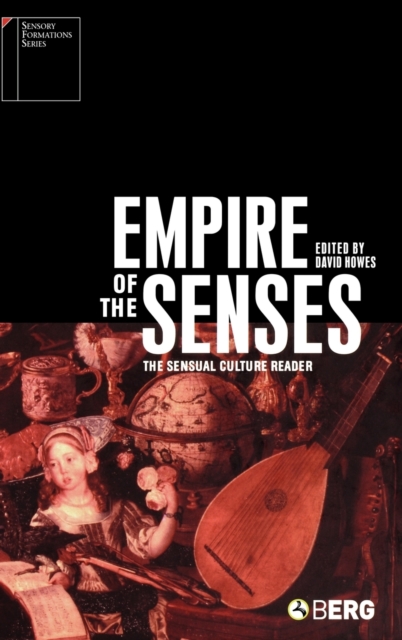 Empire of the Senses : The Sensual Culture Reader, Hardback Book
