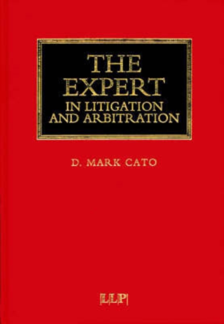The Expert in Litigation and Arbitration, Hardback Book