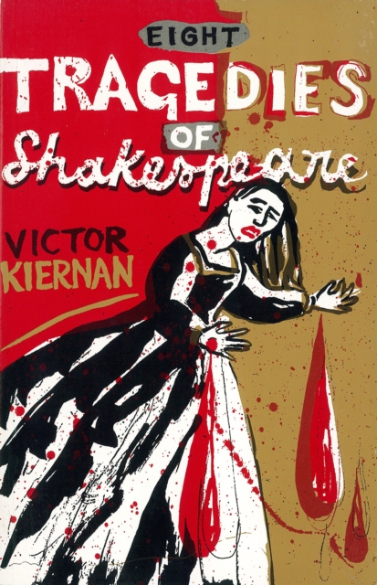 Eight Tragedies of Shakespeare : A Marxist Study, Paperback / softback Book