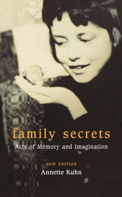 Family Secrets : Acts of Memory and Imagination, Paperback / softback Book