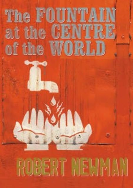 Fountain at the Centre of the World, Paperback / softback Book